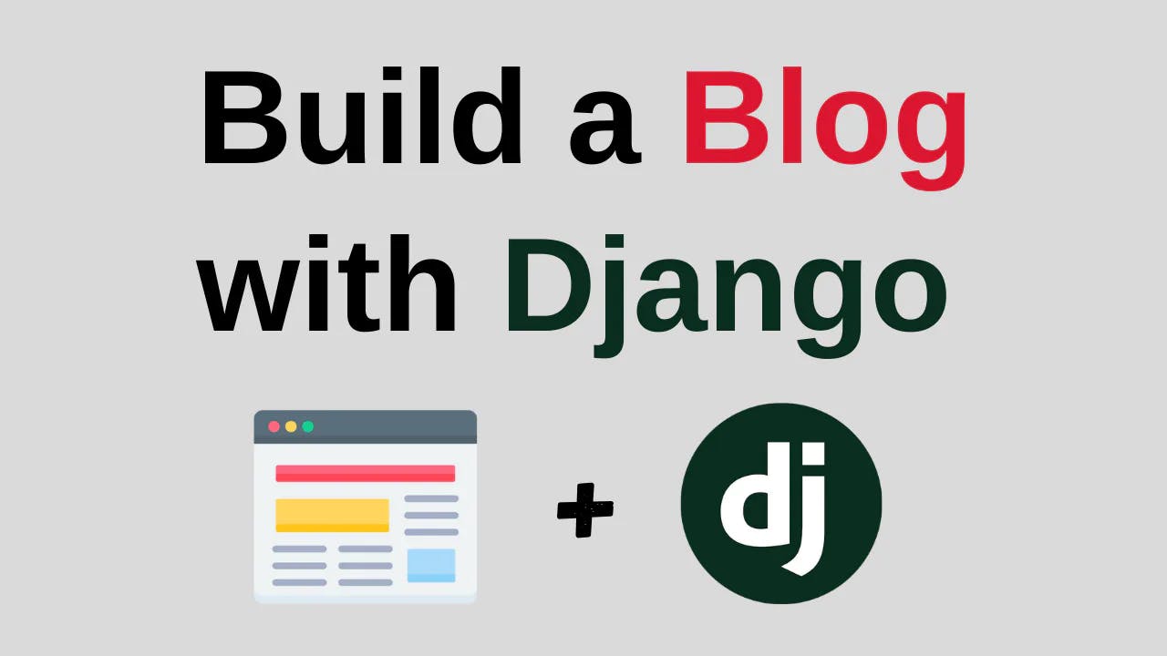 How to build a blog with Django